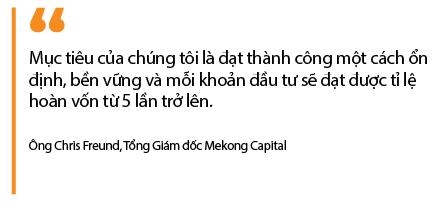 CEO Mekong Capital: “Mo hinh dau tu lay tam nhin lam dinh huong la thanh cong nhat”