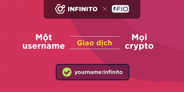 Infinito hợp tác cùng FIO nhằm mang đến trải nghiệm sử dụng Infinito Wallet tốt hơn dành cho người dùng.