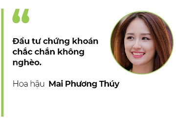 Hoa hau Mai Phuong Thuy: “Dau tu chung khoan chac chan khong ngheo”