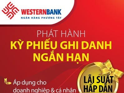 Westernbank phát hành 200 tỷ đồng kỳ phiếu ghi danh ngắn hạn VND