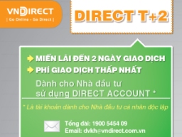 VNDirect áp dụng Direct T + 2 cho khách hàng cá nhân độc lập