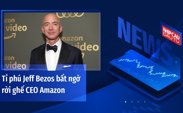 Tỉ phú Jeff Bezos bất ngờ rời ghế CEO Amazon