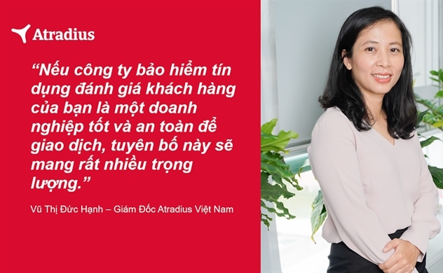 Atradius: Tại sao các doanh nghiệp Việt Nam cần phải bảo vệ mình trước rủi ro tín dụng thương mại