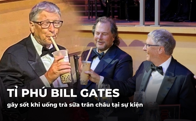 Tỉ phú Bill Gates gây sốt khi uống trà sữa trân châu tại sự kiện