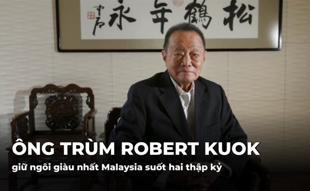 Ông trùm Robert Kuok giữ ngôi giàu nhất Malaysia suốt hai thập kỷ