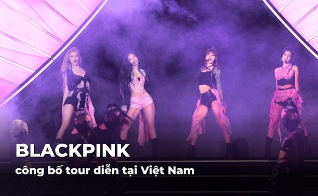 BLACKPINK công bố tour diễn tại Việt Nam