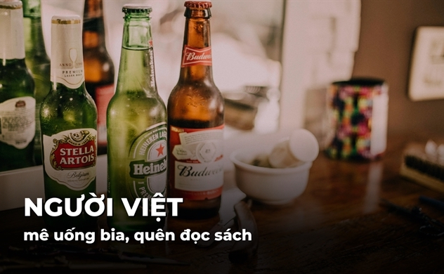 Người Việt mê uống bia, quên đọc sách
