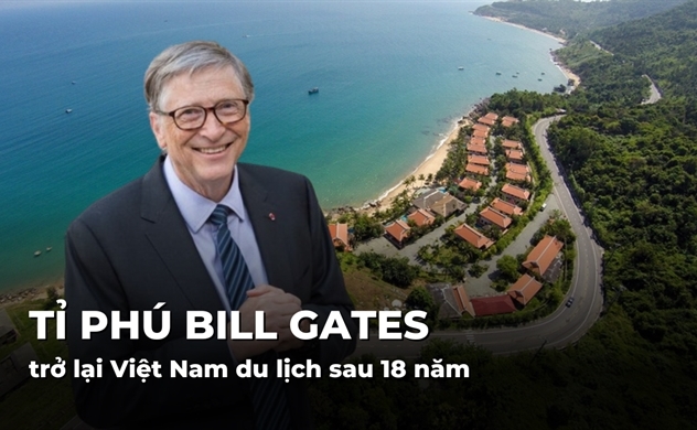 Tỉ phú Bill Gates trở lại Việt Nam du lịch sau 18 năm
