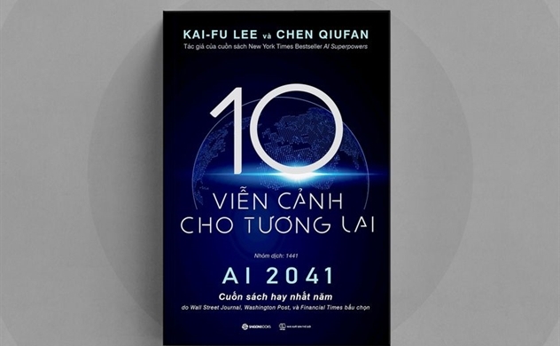 AI  – 10 viễn cảnh cho tương lai – cuốn sách thay đổi thế giới trong 20 năm tới