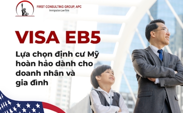 Chương trình EB5: Lộ trình lấy thẻ xanh Hoa Kỳ nhanh chóng