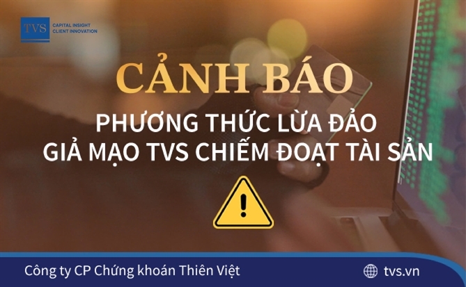 Chứng khoán Thiên Việt (TVS) cảnh báo nạn giả mạo Công ty để chiếm đoạt tài sản nhà đầu tư