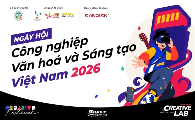Kính Vạn Hoa - Creative Lab khởi động Ngày hội Công nghiệp Văn hóa và Sáng tạo Việt Nam 2026